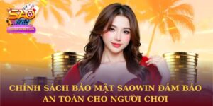 Chính sách bảo mật Saowin