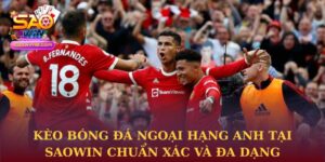Kèo bóng đá Ngoại Hạng Anh