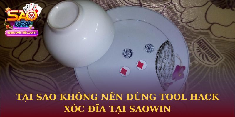 Tại sao không nên dùng tool hack xóc đĩa tại Saowin
