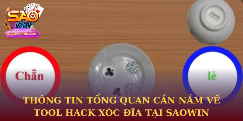 Thông tin tổng quan cần nắm về tool hack xóc đĩa tại Saowin