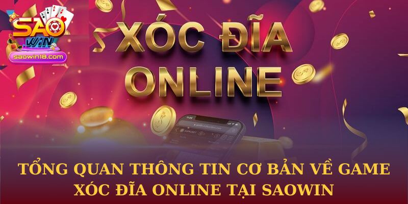 Trải Nghiệm Xóc Đĩa Online Tại Saowin Với Cảm Giác Chân Thực 1 Tổng quan thông tin cơ bản về game Xóc Đĩa Online tại Saowin