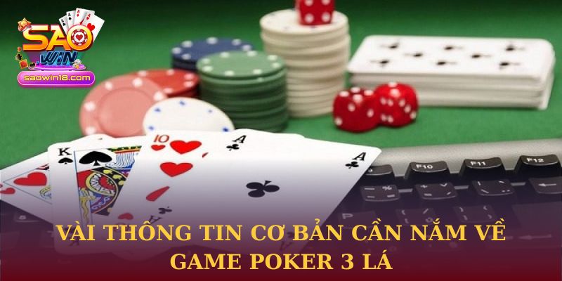 Vài thông tin cơ bản cần nắm về game Poker 3 lá