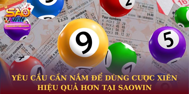 Yêu cầu cần nắm để dùng cược xiên hiệu quả hơn tại Saowin